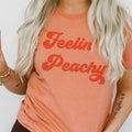 FEELIN' PEACHY Tee